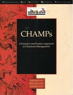 Champs : A Proactive and Positive Approach to Classroom Management  9781599090078 Front Cover