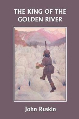 The King of the Golden River (Yesterday's Classics)