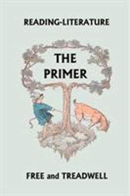 Reading-Literature the Primer (Yesterday's Classics) Reading-Literature the Primer (Yesterday's Classics)