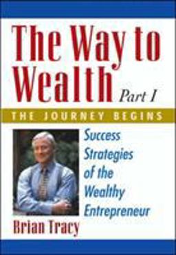 The Way to Wealth: Part 1 the Journey Begins