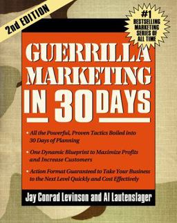 Guerrilla Marketing in 30 Days 2nd 9781599182667 Front Cover