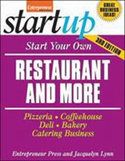 Start Your Own Restaurant Business and More Pizzeria, Coffeehouse, Deli, Bakery, Catering Business 3rd 9781599183534 Front Cover