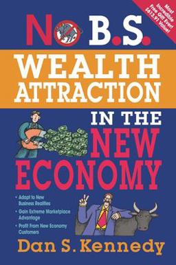 No B. S. Wealth Attraction in the New Economy  9781599183695 Front Cover