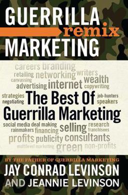 Best of Guerrilla Marketing Guerrilla Marketing Remix  9781599184227 Front Cover