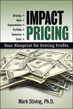 Impact Pricing Your Blueprint for Driving Profits  9781599184319 Front Cover
