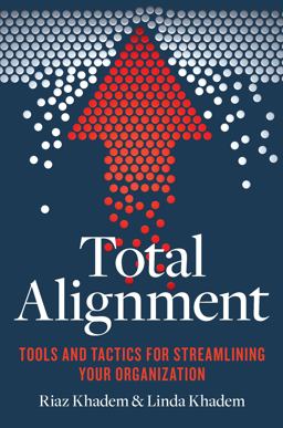 Total Alignment Real-World Management Strategies for Today's Entrepreneur  9781599186016 Front Cover