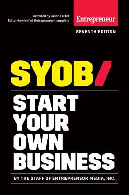 Start Your Own Business The Only Startup Book You'll Ever Need 7th 9781599186290 Front Cover