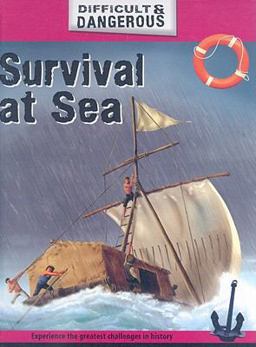 Survival at Sea Survival at Sea