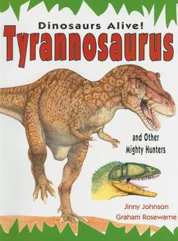 Tyrannosaurus and Other Mighty Hunters