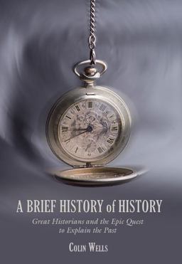 A Brief History of History A Brief History of History