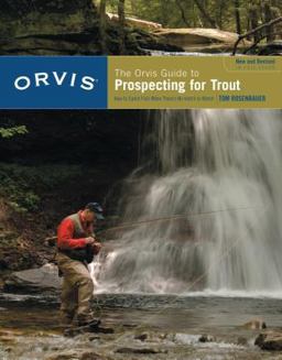 Orvis Guide to Prospecting for Trout How to Catch Fish When There's No Hatch to Match  9781599211473 Front Cover