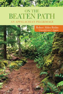 On the Beaten Path An Appalachian Pilgrimage 2nd 9781599214979 Front Cover