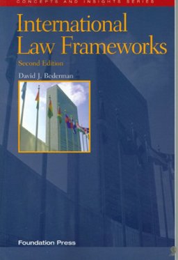 International Law Frameworks 2nd 9781599410265 Front Cover