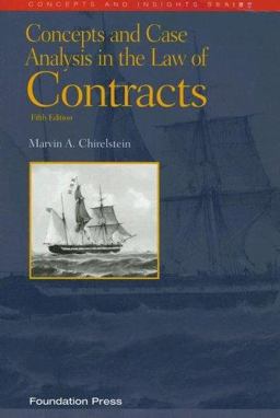 Concepts and Case Analysis in the Law of Contracts 5th 9781599410272 Front Cover