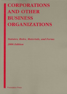 Corporations and Business Organizations Statutes, Rules and Forms