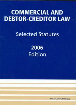 Commercial and Debtor-Creditor Law Commercial and Debtor-Creditor Law