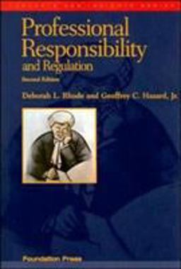Professional Responsibility and Regulation 2nd 9781599411422 Front Cover