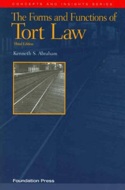Forms and Functions of Tort Law, 3d 3rd 9781599412009 Front Cover