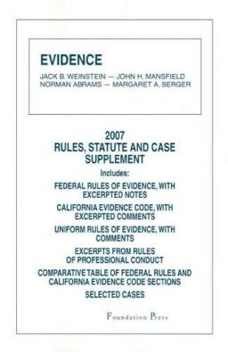 Evidence: Rules, Statute and Case Supplement