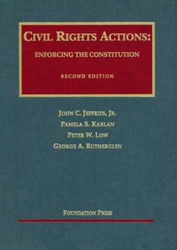 Civil Rights Actions Enforcing the Constitution 2nd 9781599413396 Front Cover