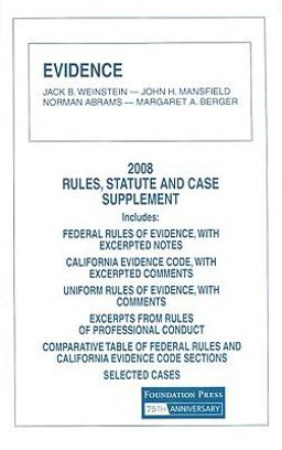 Evidence 2008 Rules and Statute Supplement