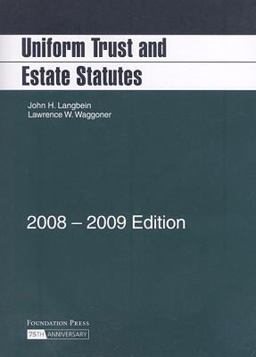 Uniform Trust and Estate Statutes, 2008-2009  9781599415048 Front Cover