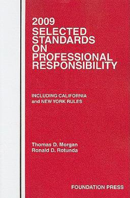 2009 Selected Standards on Professional Responsibility 2009 Selected Standards on Professional Responsibility