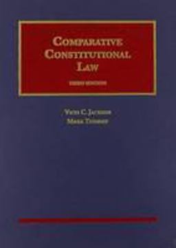 Comparative Constitutional Law, 3d
