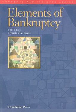 Elements of Bankruptcy 5th 9781599417257 Front Cover