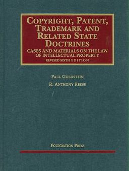 Copyright, Patent, Trademark and Related State Doctrines, Cases and Materials on the Law of Intellectual Property 6th 9781599417899 Front Cover
