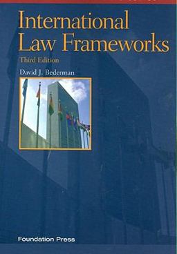 International Law Frameworks, 3d 3rd 9781599418568 Front Cover