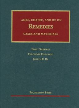 Ames, Chafee, and Re on Remedies Cases and Materials  9781599418636 Front Cover