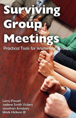 Surviving Group Meetings Practical Tools for Working in Groups  9781599425214 Front Cover