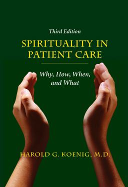 Spirituality in Patient Care Why, How, When, and What 3rd 9781599474250 Front Cover