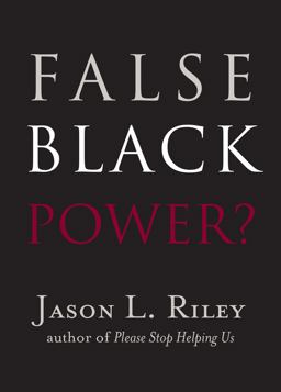 False Black Power?  9781599475189 Front Cover
