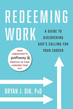 Redeeming Work A Guide to Discovering God's Calling for Your Career  9781599475394 Front Cover
