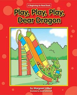 Play, Play, Play Dear Dragon