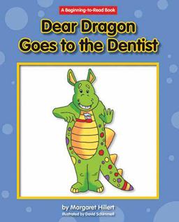 Dear Dragon Goes to the Dentist