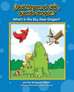 ¿Qué Hay en el Cielo, Querido Dragón? / What's in the Sky, Dear Dragon?