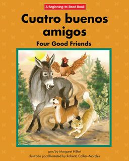 Cuatro Buenos Amigos / Four Good Friends