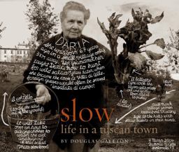 Slow: Life in a Tuscan Town