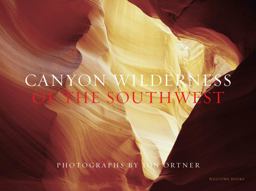 Canyon Wilderness of the Southwest  9781599621319 Front Cover