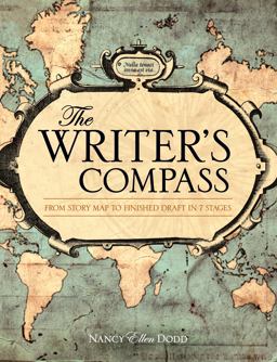 Writer's Compass From Story Map to Finished Draft in 7 Stages  9781599631974 Front Cover