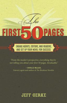 First 50 Pages Engage Agents, Editors and Readers, and Set Your Novel up for Success  9781599632834 Front Cover