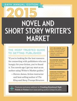 2015 Novel and Short Story Writer's Market The Most Trusted Gudie to Getting Published 34th 2014 9781599638416 Front Cover