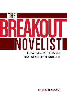 Breakout Novelist How to Craft Novels That Stand Out and Sell  9781599639222 Front Cover