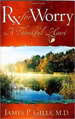Rx for Worry A Thankful Heart  9781599790909 Front Cover