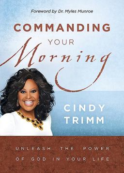 Commanding Your Morning Unleash the Power of God in Your Life  9781599791777 Front Cover