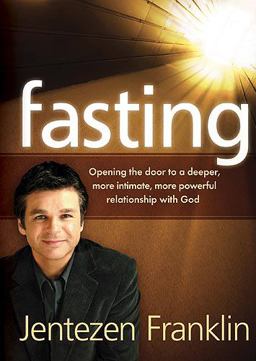 Fasting Opening the Door to a Deeper, More Intimate, More Powerful Relationship with God  9781599792583 Front Cover