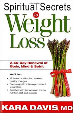 Spiritual Secrets to Weight Loss A 50-Day Renewal of the Mind, Body, and Spirit  9781599793771 Front Cover